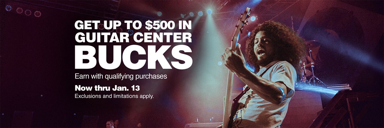 Get up to 500 dollars in Guitar Center bucks. Earn with qualifying purchases. Now thru January 13. Exclusions and limitations apply.