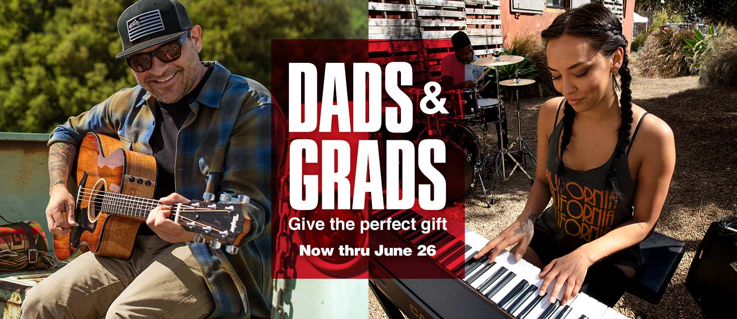 Dads and grads. Give the perfect gift. Now thru June 26.