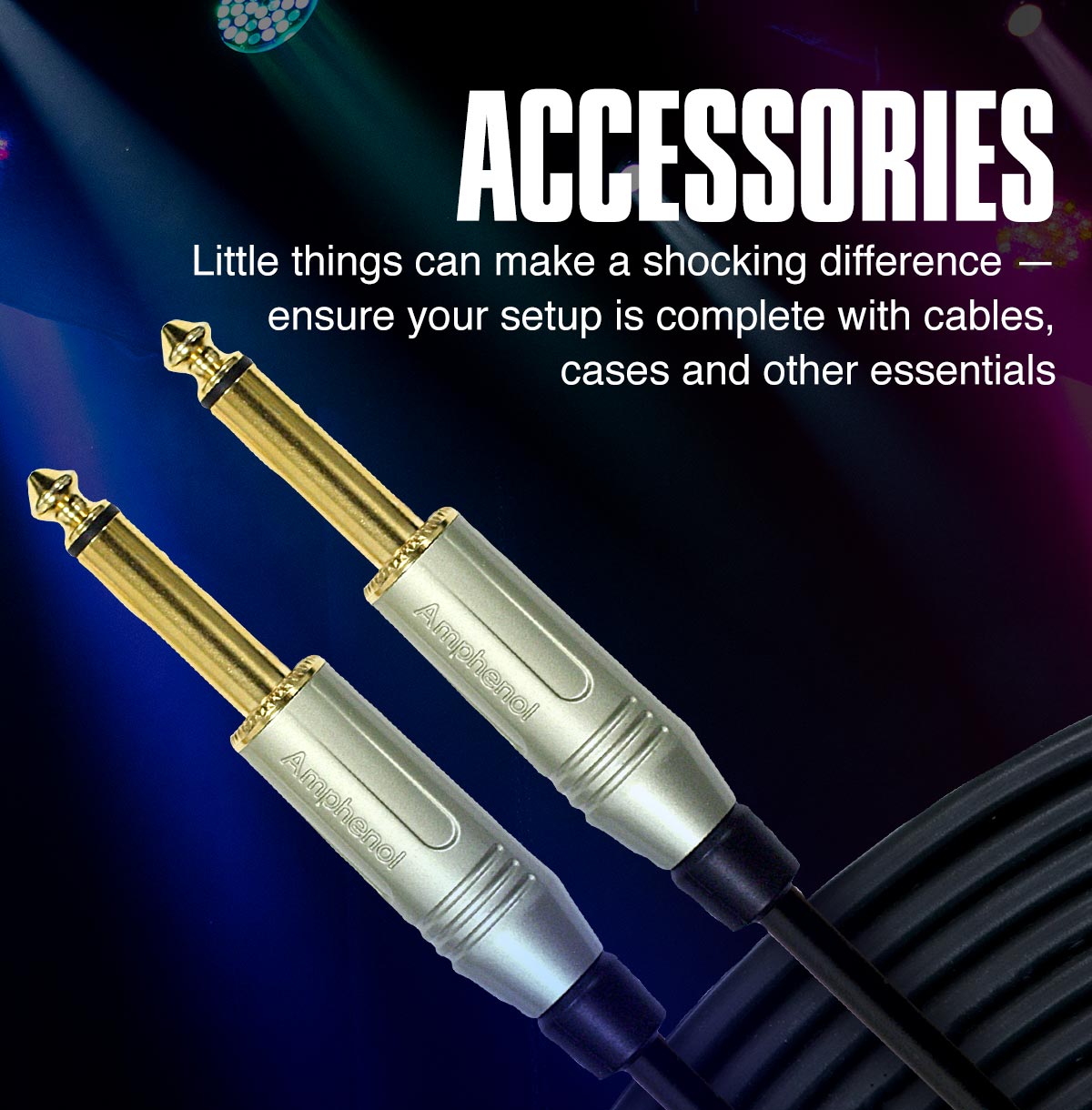 Accessories. Little things can make a shocking difference - ensure your setup is complete with cables, cases and other essentials.
