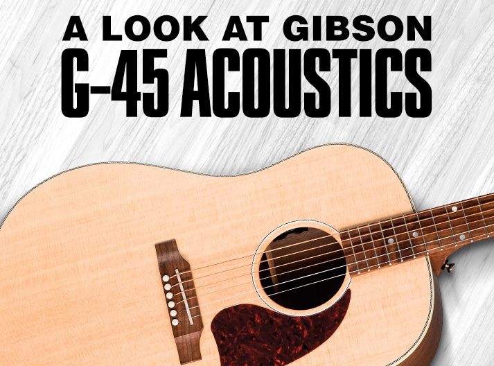 A look at Gibson G-45 Acoustics