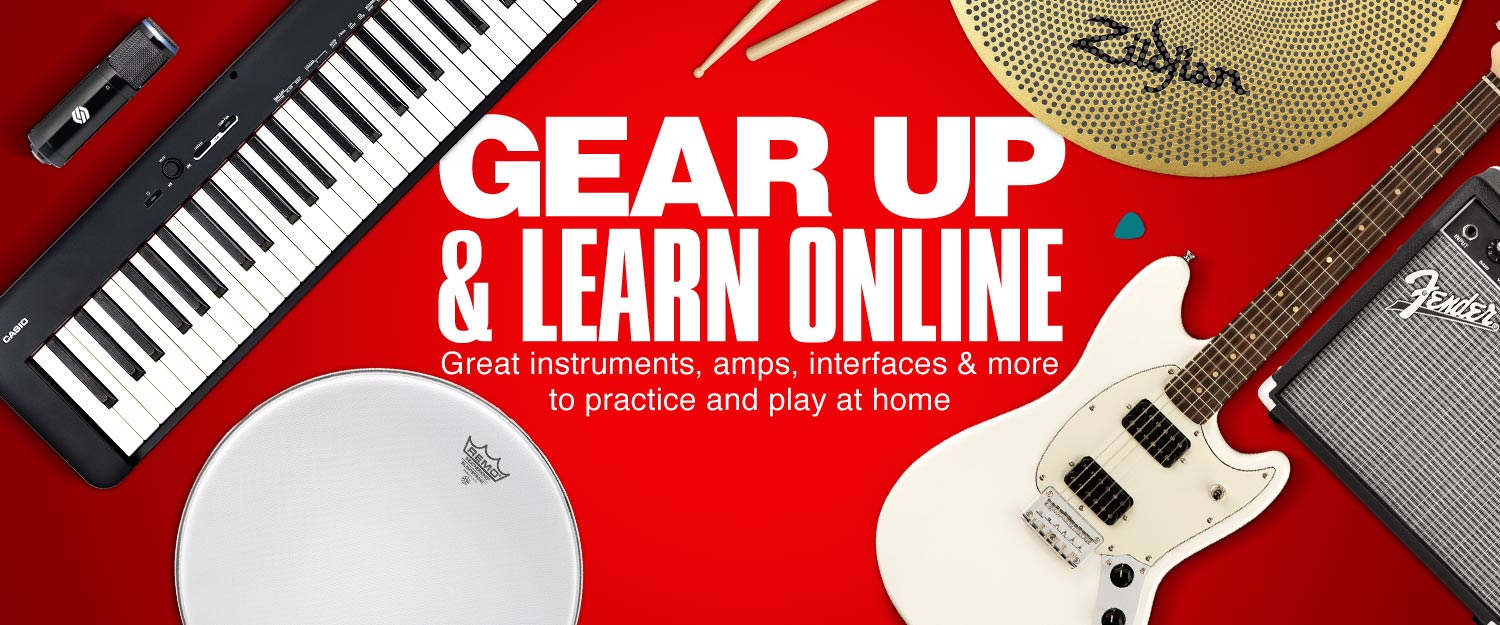 Gear up and learn online. Great instruments, amps, interface and more to practice and play at home.