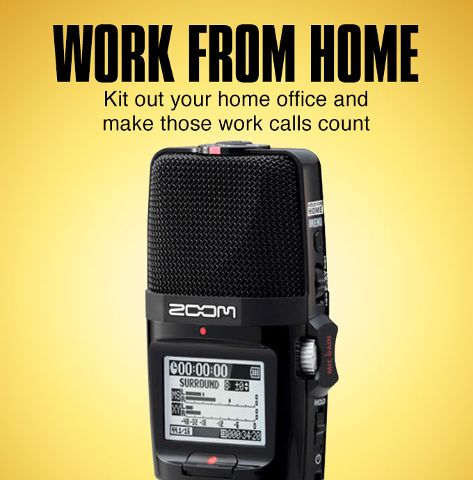 Work from home. Kit out your home office and make those work calls count.