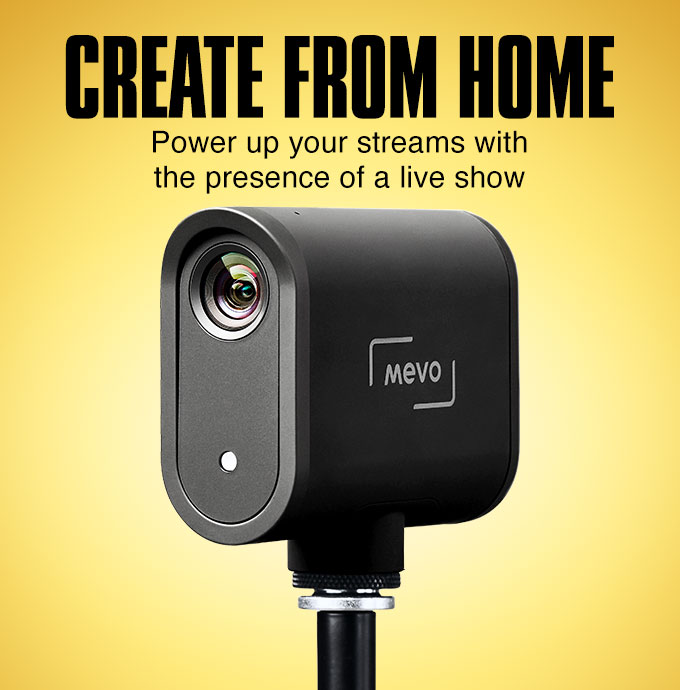 Create from home. Power up your streams with the presence of a live show.