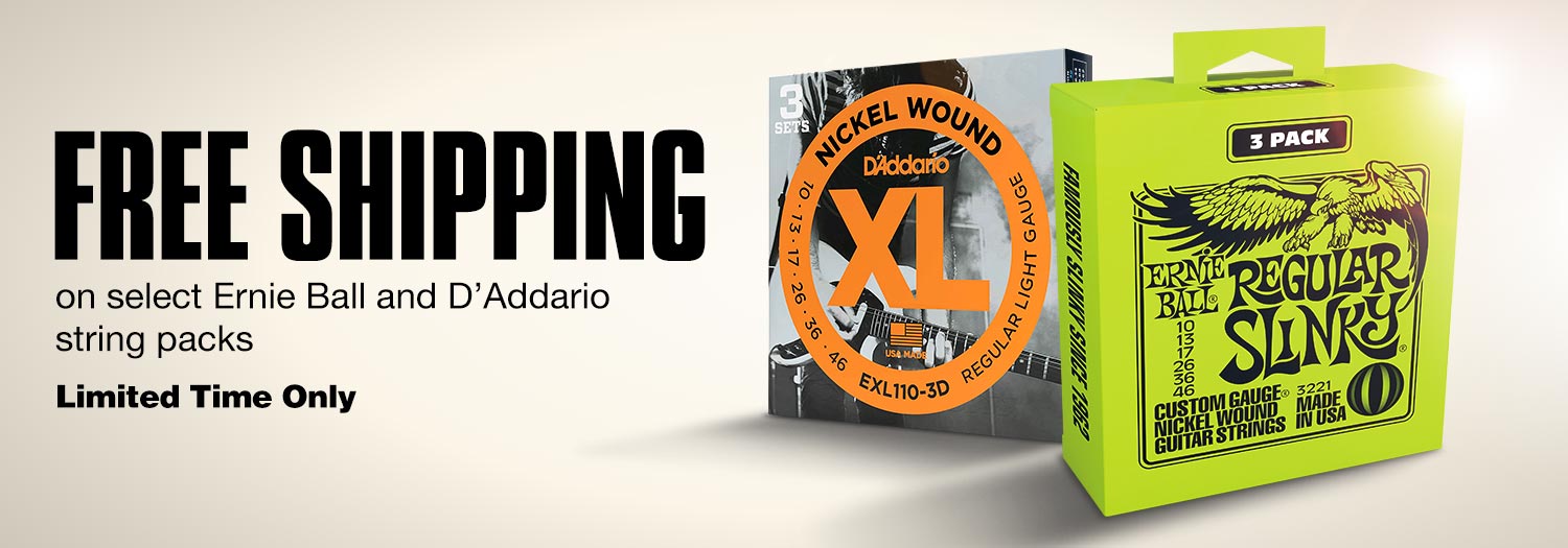 Free Shipping on select Ernie Ball and D'Addario string packs. Limited Time Only.