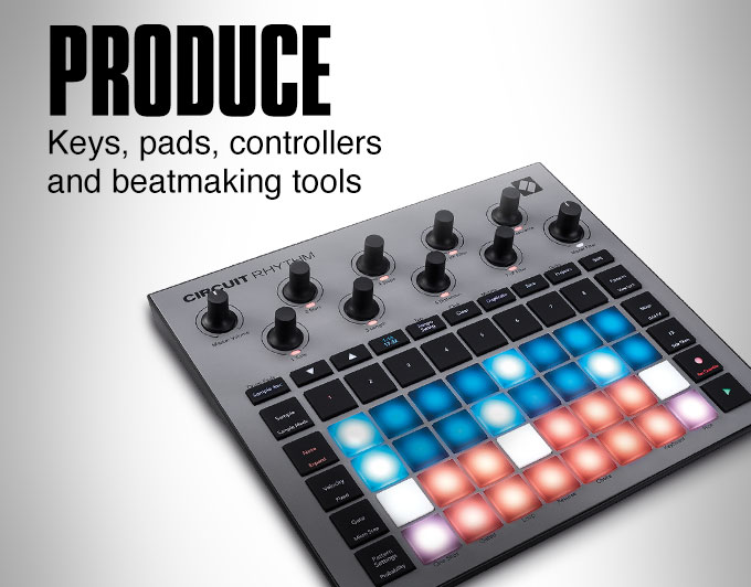 Produce. Keys, pads, controllers and beatmaking tools.