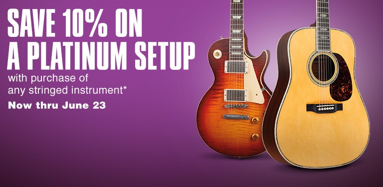 Save 10 percent on a platinum setup with purchase of any stringed instrument. Now thru June 23.