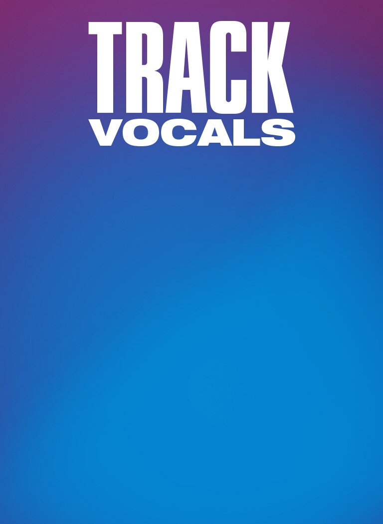 Track Vocals.