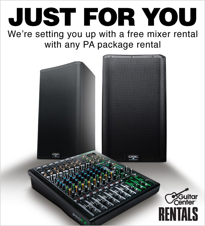 Just for you. We're setting you up with free mixer rental with any PA package rental