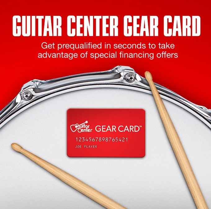 Guitar Center Gear Card. Get pre-qualified in seconds to take advantage of special financing offers.
