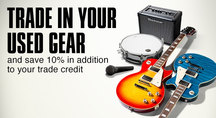 Trade In Your Used Gear and save 10 percent in addition to your trade credit.
