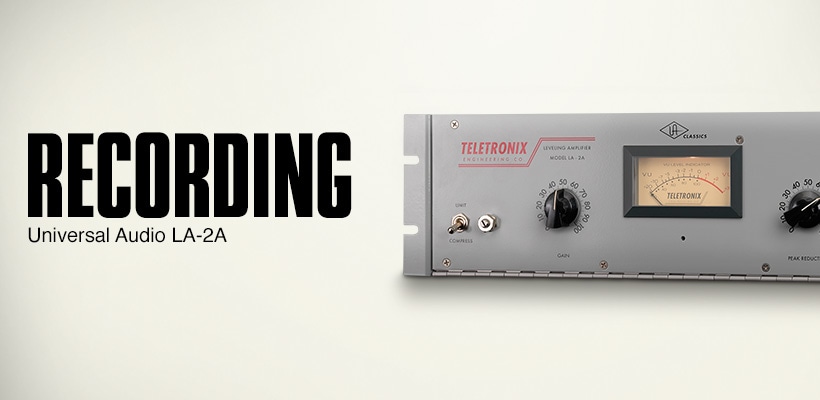 Recording. Universal Audio LA-2A.