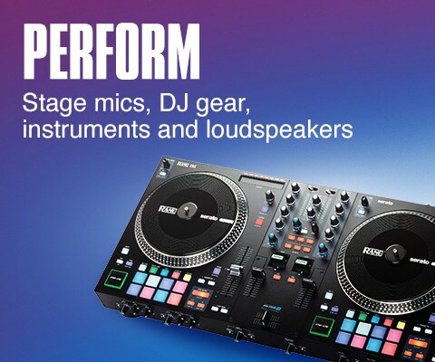 Perform. Stage mics, DJ gear, instruments and loudspeakers.