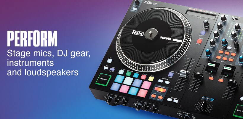 Perform. Stage mics, DJ gear, instruments and loudspeakers.