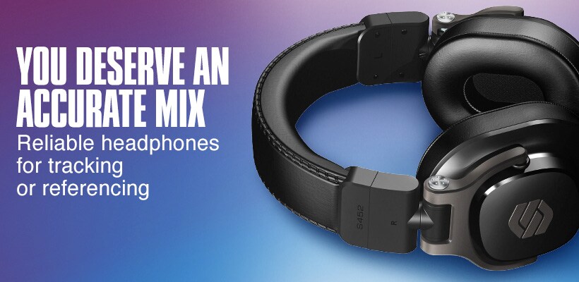 You deserve an accurate mix. Reliable headphones for tracking or referencing.