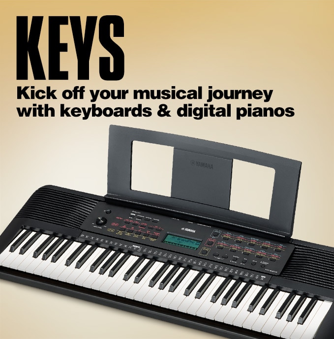 Keys. Kick off your musical journey with keyboards and digital pianos