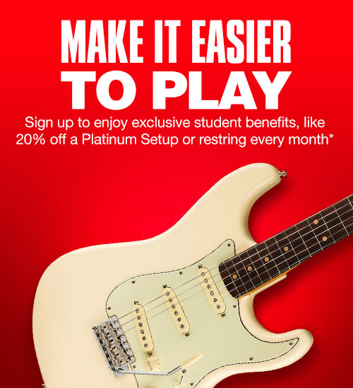 Make it easier to play. Sign up to enjoy exclusive student benefits, like 20% off a Platunum Setup or restring every month*