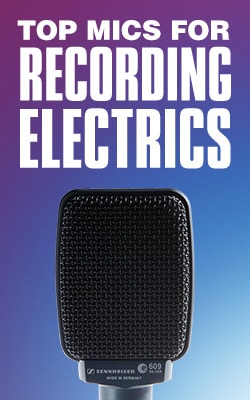Top mics for recording electrics.
