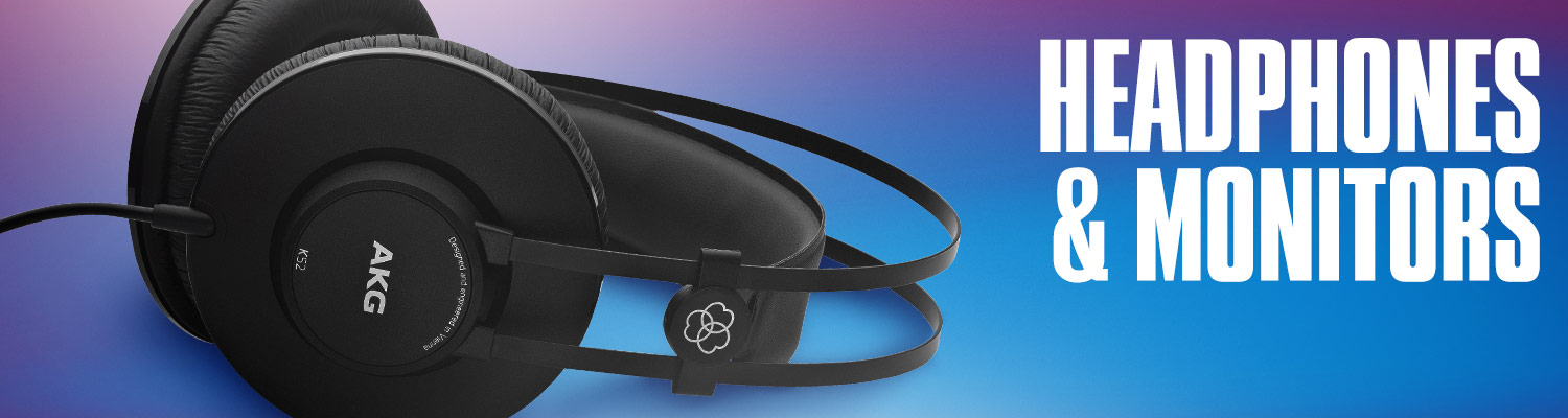 Headphones & Monitors.