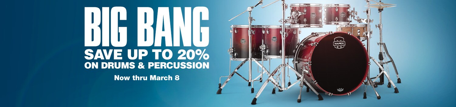 Big bang save up to 20% on drums & percussion. Now thru March 8. Shop now.