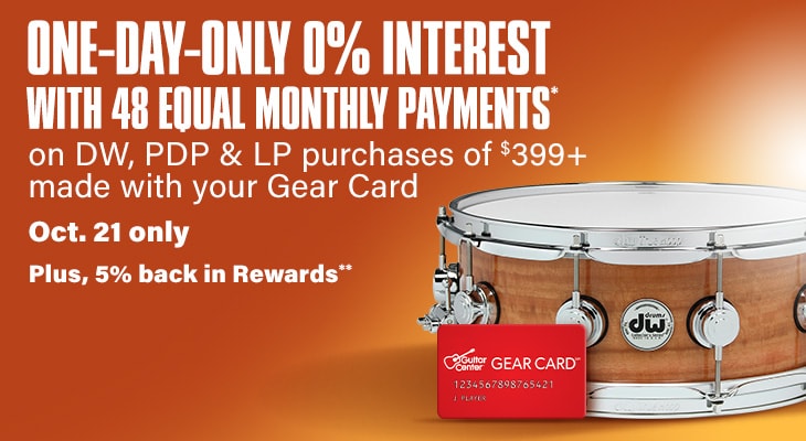 One-Day-Only 0 percent interest with 48 equal monthly payments* on DW, PDP & LP purchases of $399+ made with your Gear Card. Oct. 21 only, plus, 5% back in rewards**