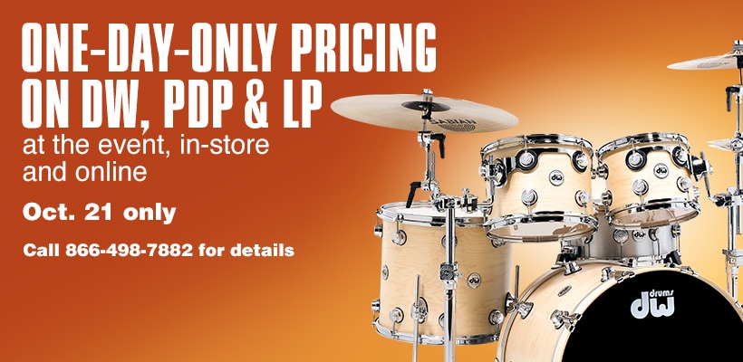 One-day-only pricing on DW, PDP & LP at the event, in-store and online. Oct. 21 only Call 866-498-7882 for details.