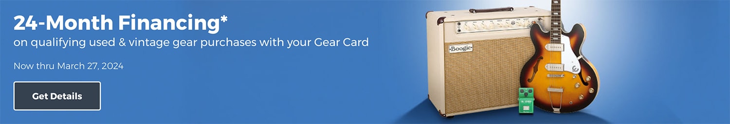 24-Month Financing on qualifying used and vintage gear purchases with your Gear Card. Now thru March 27, 2024. Get Details.