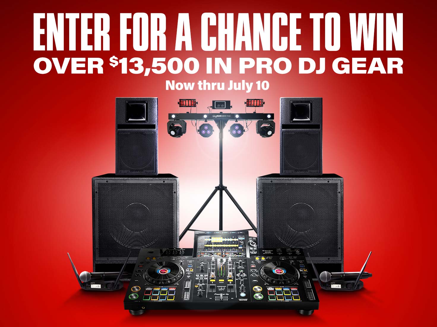 Enter for a chance to win over 13500 dollars in PRO DJ gear. Now thru July 10