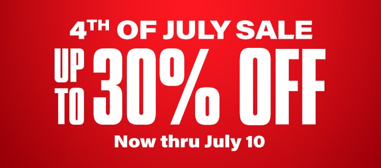 4th of july sale. Up to 30 percent off. Now thru July 10.