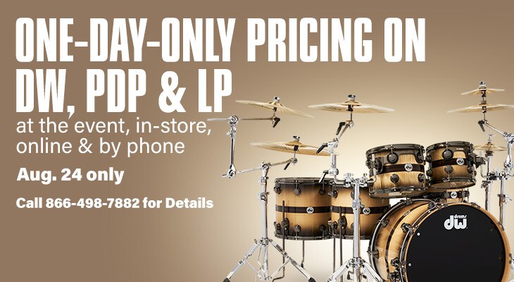 One-day-only pricing on DW, PDP & LP at the event, in-store, online & by phone. Aug. 24 only. Call 866-498-7882 for Details.