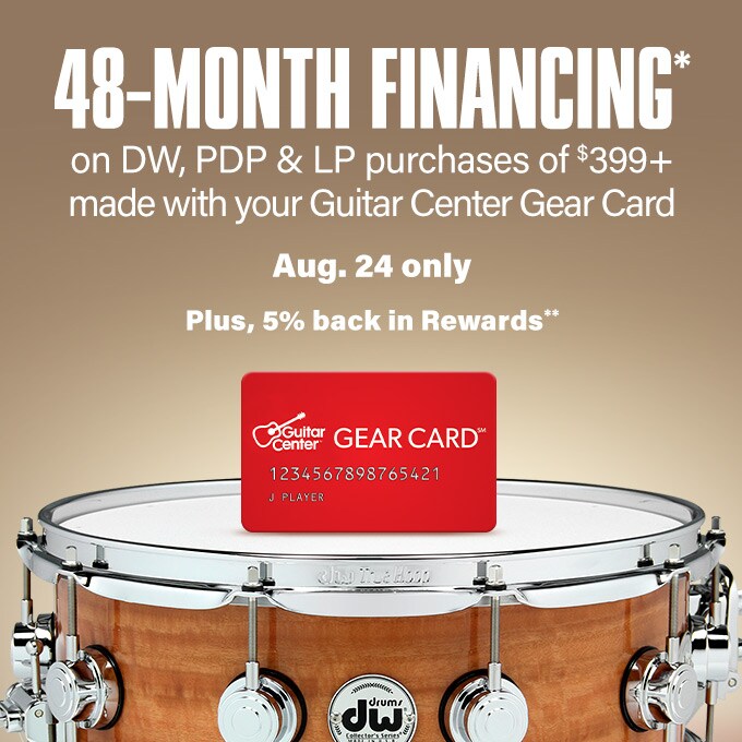 48-Month financing* on DW, PDP & LP purchases of $399+ made with your gear card. Aug. 24 only. Plus, 5% back in rewards**