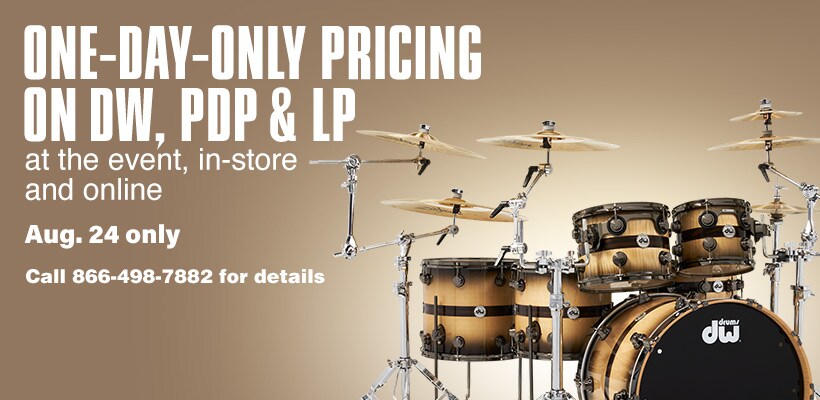 One-day-only pricing on DW, PDP & LP at the event, in-store, online & by phone. Aug. 24 only. Call 866-498-7882 for Details.