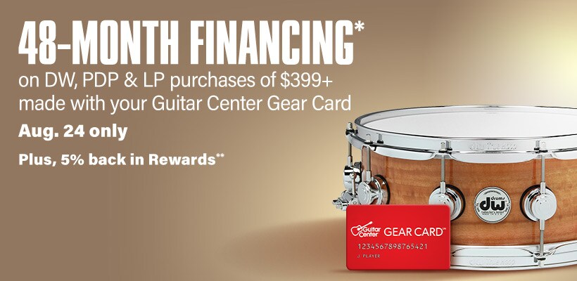 48-Month financing* on DW, PDP & LP purchases of $399+ made with your gear card. Aug. 24 only. Plus, 5% back in rewards**