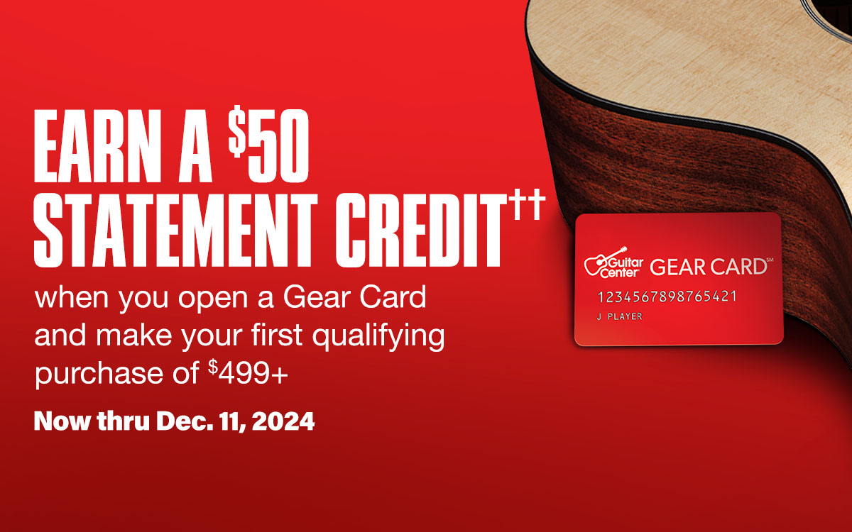 Earn a 50-dollar statement credit when you open a gear card and make your first qualifying purchase of 499 dollars or more. Now thru December 11. 2024