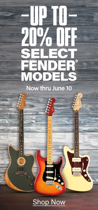 Up To 20 Percent Off Select Fender Models Now thru June 10 Shop Now img