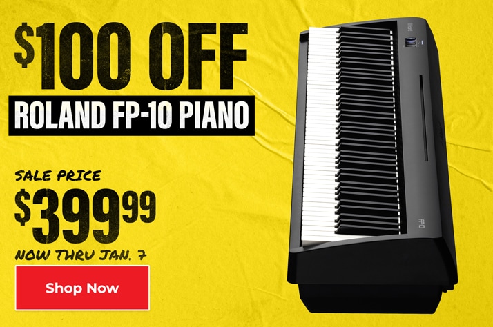 $100 Off Roland FP-10 piano, sale price $399.99