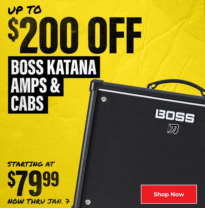Up to $200 Off BOSS Katana amps & cabs, starting at $79.99