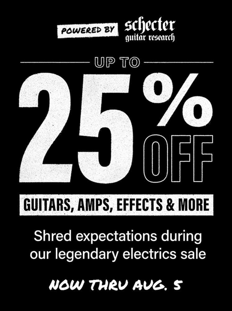 Up to 25 percent off Guitars, Amps, Effects and More. Shred expectations during our legendary electrics sale. Now thru aug. 5