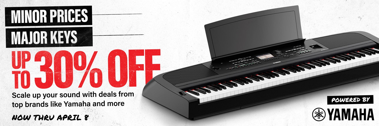 Minor prices, major keys. Up to 30 percent off. Scale up your sound with deals from top brands like Yamaha and more. Now thru April 8. Powered by Yamaha.