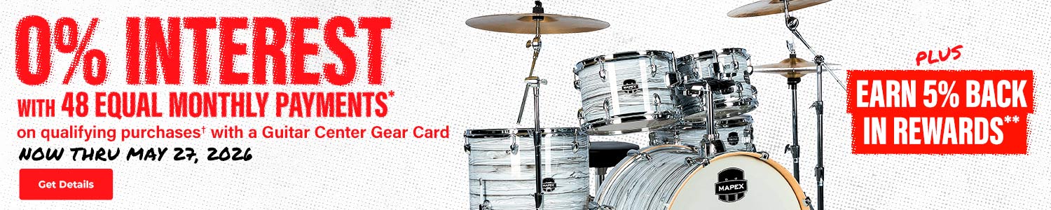 0 percent Interest With 48 Equal Monthly Payments on qualifying purchases with Guitar Center Gear Card-minimum purchase amount may vary by brand. Now thru May 27, 2026. Get details.