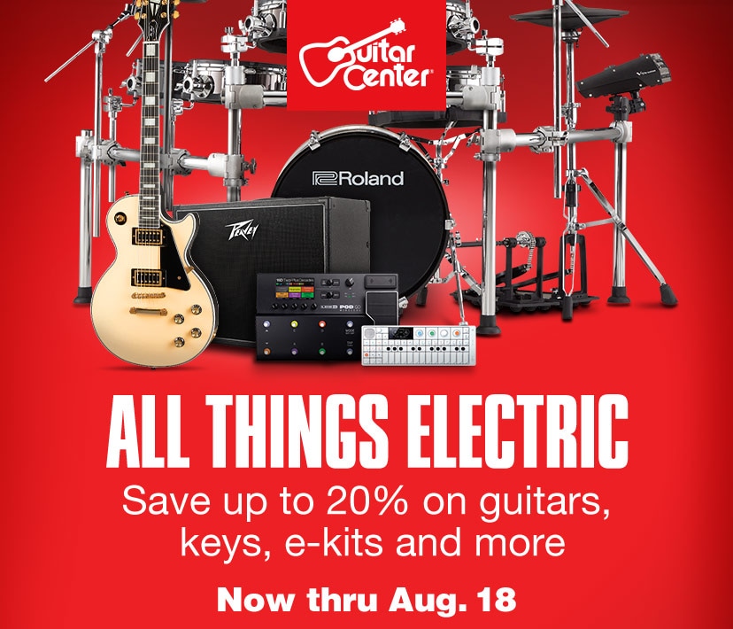 All Things Electric. Save up to 20% on guitars, keys, e-kits and more. Now thru Aug. 18. Shop now