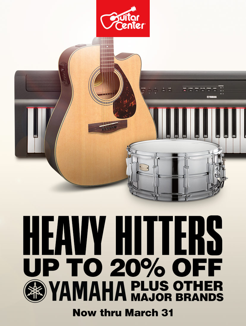 Heavy hitters. Up to 20% off Yamaha, plus other major brands. Now thru March 31. Shop now