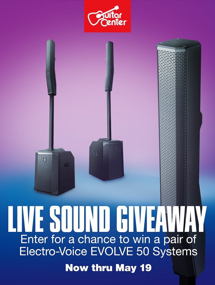 Live Sound Giveaway. Enter for a chance to win a pair of Electro-Voice EVOLVE 50 Systems. Now thru 5/19. Get Details.