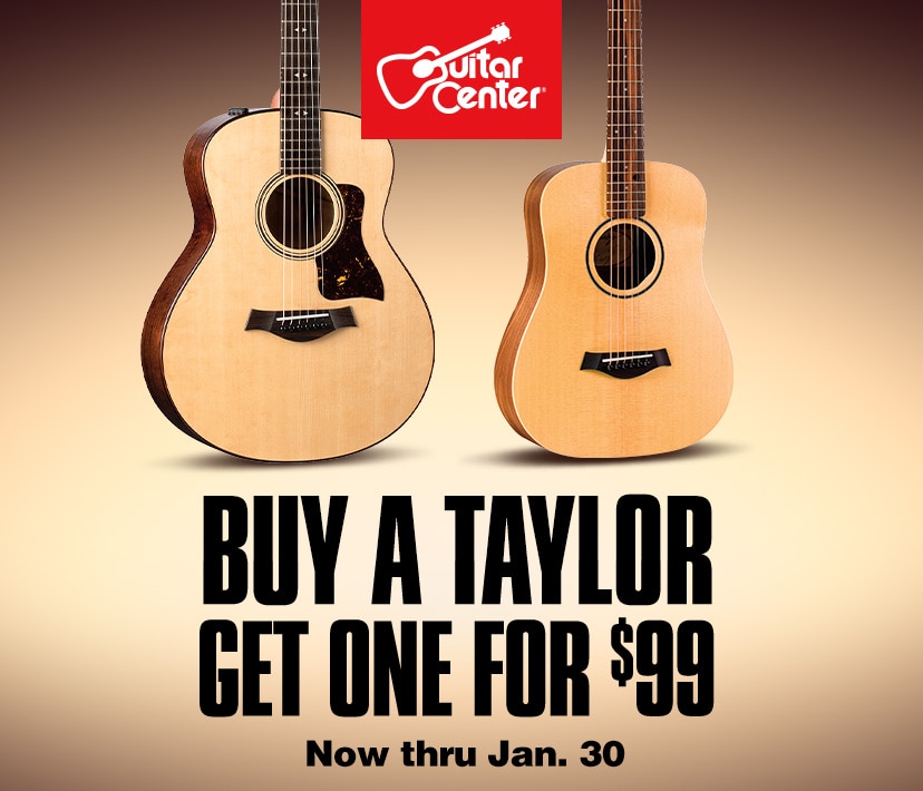 Buy a Taylor, get one for $99. Now thru Jan. 30. Shop now