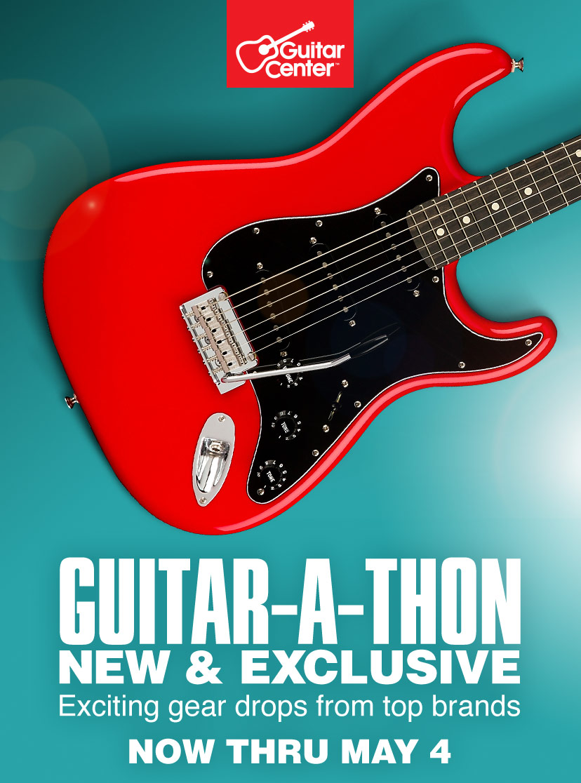 Guitar-A-Thon new and exclusive. Exciting gear drops from top brands. Now thru May 4. Shop now