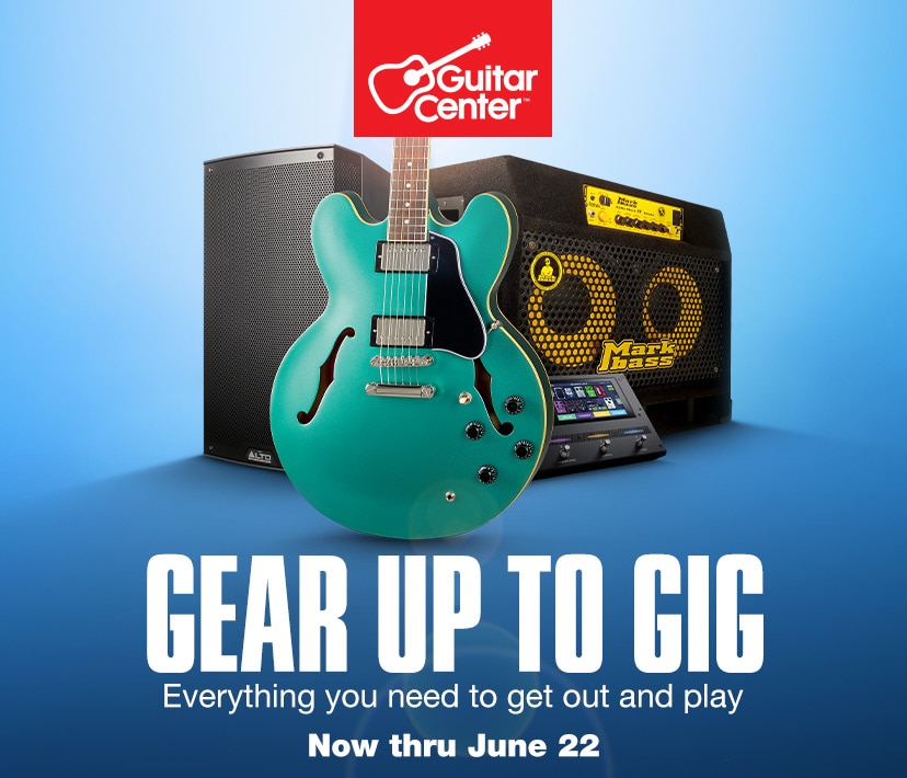 Gear up to gig. Everything you need to get out and play. Now thru June 22. Shop now