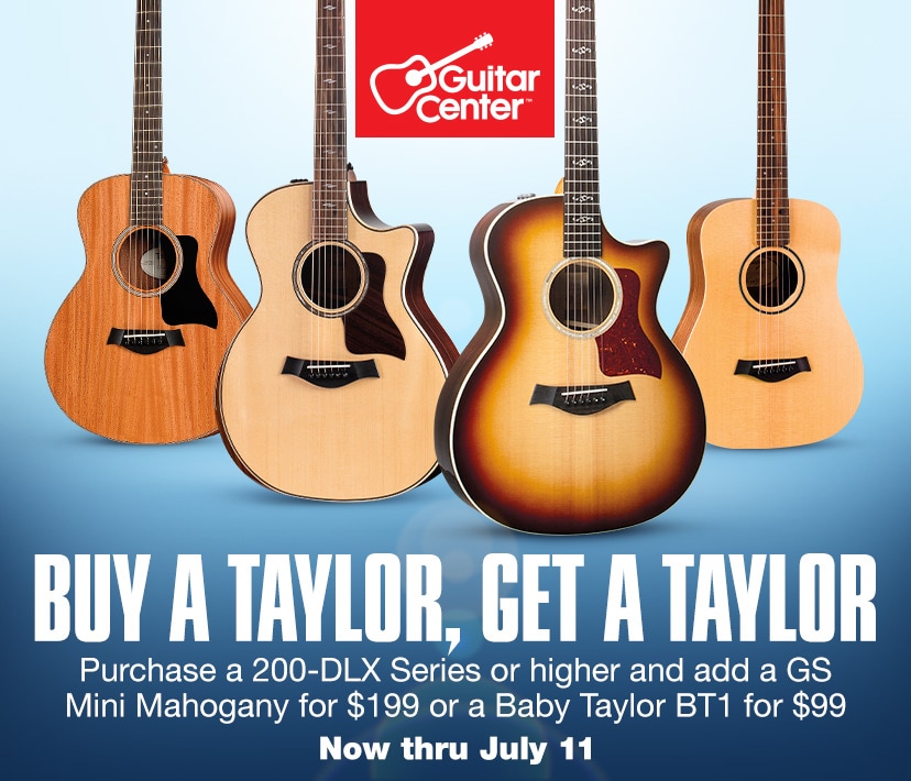 Buy a Taylor, get a Taylor. Purchase a 200-DLX or higher and add a GS Mini Mahogany for $199 or a Baby Taylor BT1 for $99. Now thru July 11. Shop now