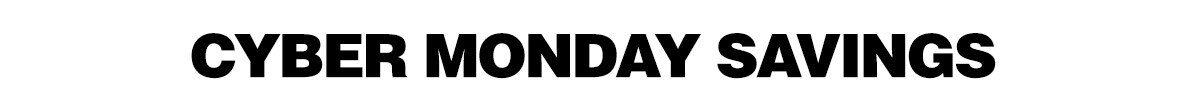 Cyber Monday Savings