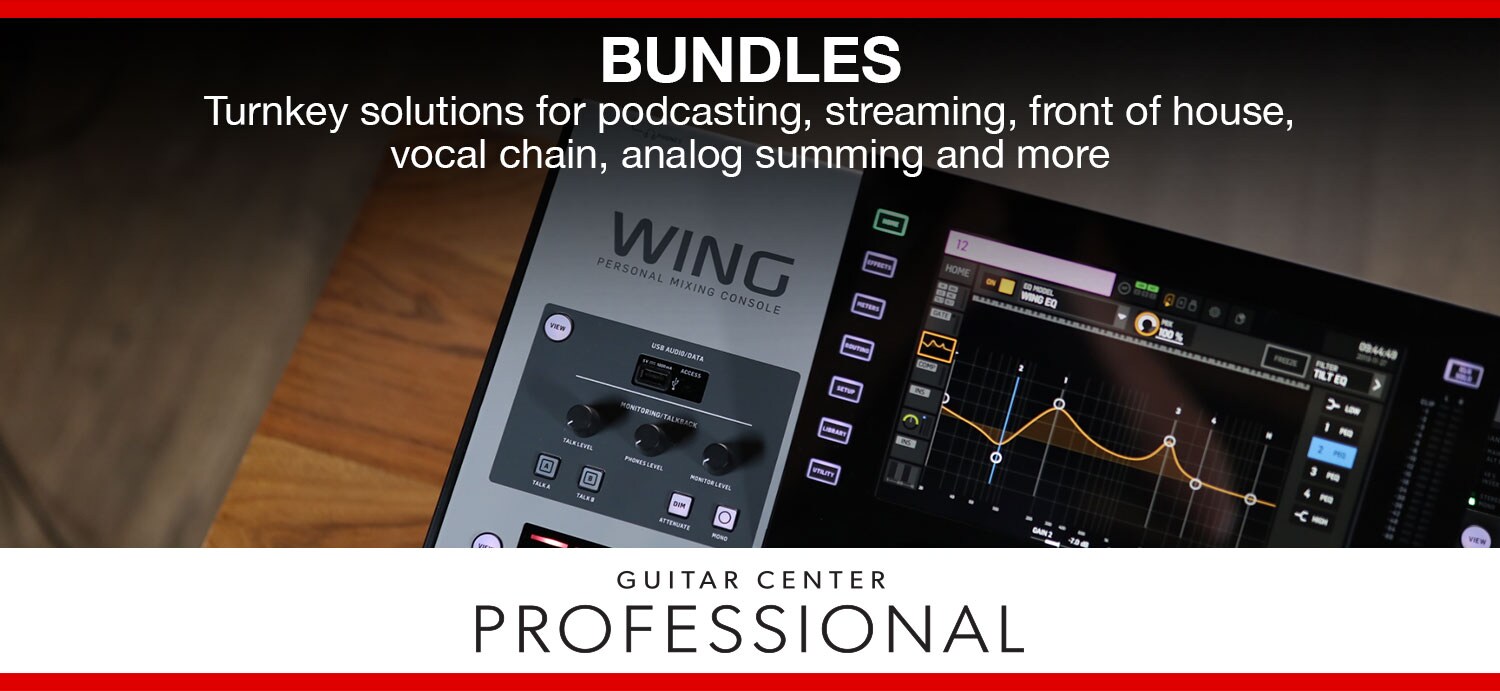 Bundles. Turnkey solutions for podcasting, streaming, front of house, vocal chain, analog summing and more. Guitar Center Pro.